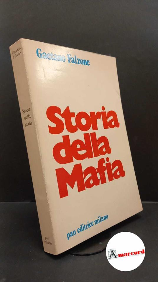 Falzone, Gaetano. Storia della Mafia Milano Pan, 1978 - Gaetano Falzone - copertina