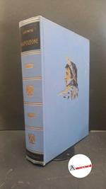 Ludwig, Emil. Napoleone Milano Dall'Oglio, 1964