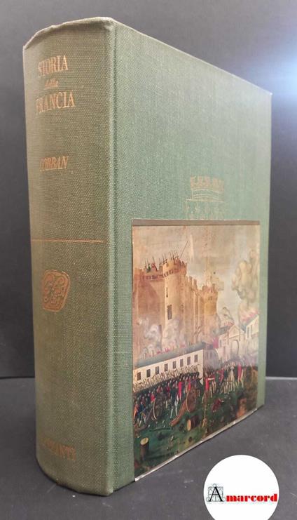 Cobban, Alfred. Storia della Francia dal 1715 al 1965 Milano Garzanti, 1966 - Alfred Cobban - copertina