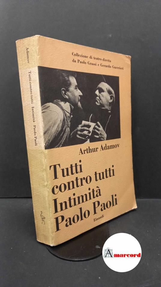Adamov, Arthur. , and Buridan, Giorgio. , Dort, Bernard. Tutti contro tutti Torino G. Einaudi, 1961 - Arthur Adamov - copertina