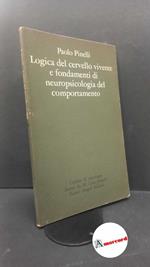 Pinelli, Paolo. , and Sommerhoff, Gerd. Logica del cervello vivente e fondamenti di neuropsicologia del comportamento : rilievi e commenti sull'opera di Gerd Sommerhoff. Milano Angeli, 1976