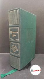 Hesse, Hermann. Hermann Hesse Milano Club degli editori, 1965