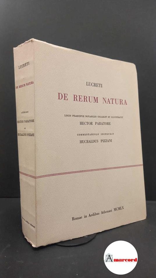 Lucretius Carus, Titus. , and Paratore, Ettore. , Pizzani, Ubaldo. De rerum natura Roma in aedibus Athenaei, 1960 - Tito Lucrezio Caro - copertina