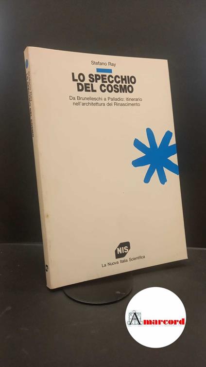 Ray Stefano, Lo specchio del cosmo, Nis, 1991 - Stefano Ray - copertina