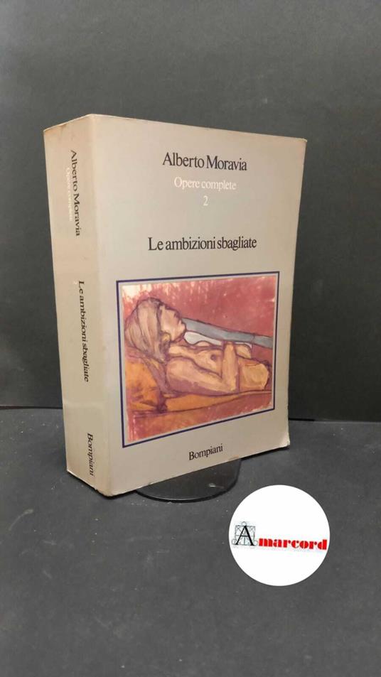 Moravia, Alberto. 2: Le ambizioni sbagliate Milano Bompiani, 1974 - Alberto Moravia - copertina