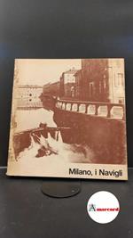 Milano, i Navigli S.l. s.n., 1979