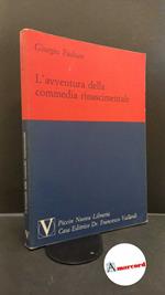 Padoan, Giorgio. L'avventura della commedia rinascimentale Padova Piccin nuova libraria, 1996