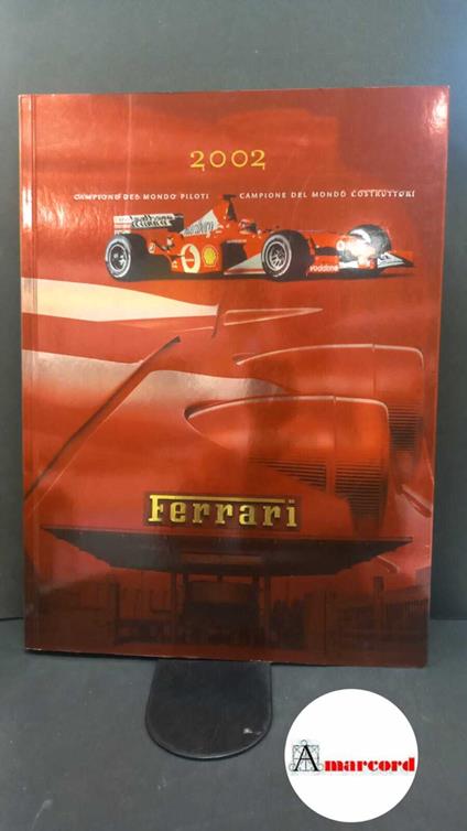 Ferrari 2002. Laboratorio di ricerca avanzata della Ferrari, 2002 - copertina