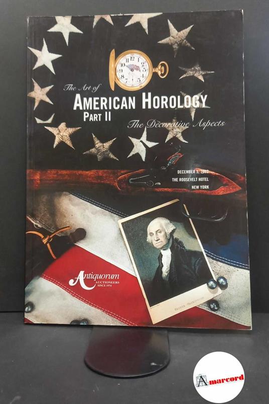 The art of american horology. Part II. Antiquorum 2002 - copertina