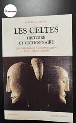 Kruta, Venceslas. Les Celtes : histoire et dictionnaire. Paris R. Laffont, 2000