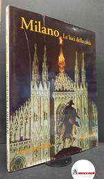 Orlandi, Piero. , and Castellaneta, Carlo. Milano, le luci della città Milano CELIP, 1996