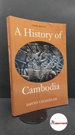 Chandler, David. A History of Cambodia Boulder Westview press, 2003