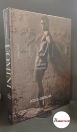 Mariano Vivanco, Uomini, Dolce&Gabbana, Rizzoli international, 2010