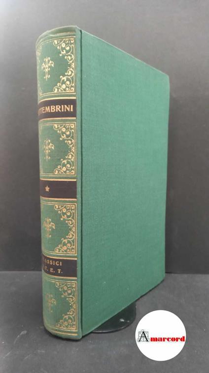 Settembrini Luigi. Opere scelte. a cura di Luigi Negri. UTET. 1955 - Luigi Settembrini - copertina