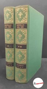 Novelle del Cinquecento. a cura di Giambattista Salinari. UTET. 1955-64. 2 voll