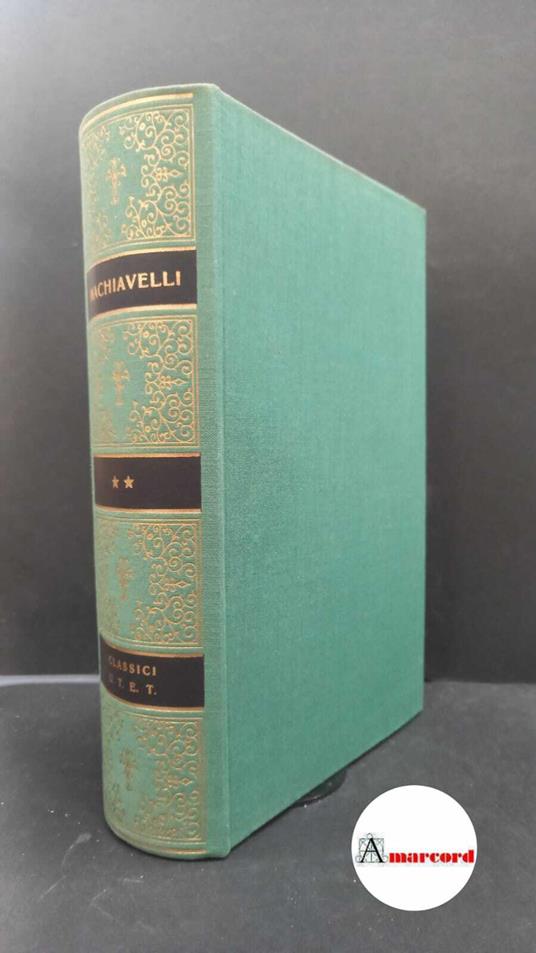 Niccolo Machiavelli. Opere. Utet. 1971. Vol. II - Niccolò Machiavelli - copertina