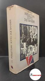 Tripodi, Nino. Intellettuali sotto due bandiere Roma Ciarrapico, 1981