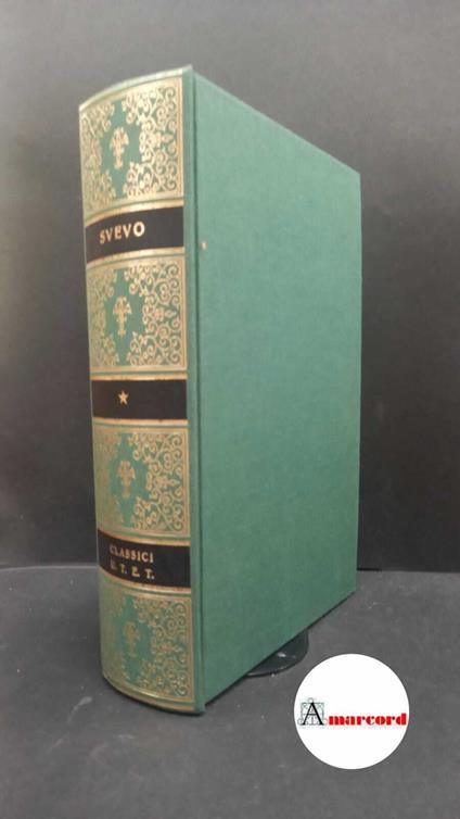Svevo, Italo. , and Ioli, Giovanna. Romanzi Torino Unione tipografico-editrice torinese, 1993 - Italo Svevo - copertina
