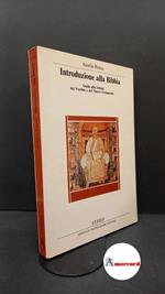Penna, Aurelio. Introduzione alla Bibbia : guida alla lettura del Vecchio e del Nuovo Testamento. Milano A. Mondadori, 1986