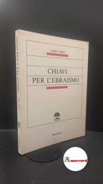 Neher, André. Chiavi per l'ebraismo Genova Marietti, 1988