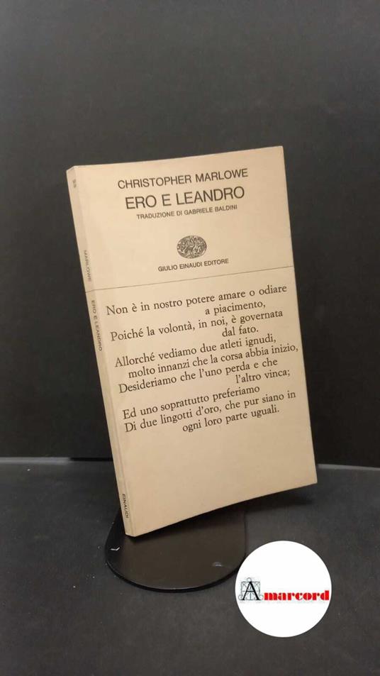 Marlowe, Christopher. , and Baldini, Gabriele. Ero e Leandro Torino G. Einaudi, 1965 - Christopher Marlowe - copertina