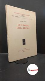 Delmay, Bernard. Usi e difese della lingua Firenze L. S. Olschki, 1990