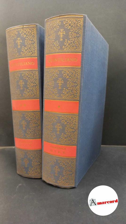 Quintilianus, Marcus Fabius. , and Faranda, Rino. , Pecchiura, Piero. L'istituzione oratoria 2 volumi Torino Unione tipografico-editrice torinese, 1979 - copertina