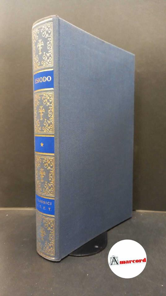 Hesiodus. Opere di Esiodo Torino Unione tipografico-editrice torinese, 1977 - Esiodo - copertina