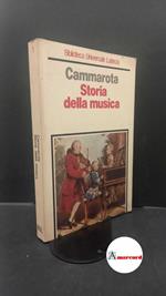 Cammarota, Lionello. Storia della musica Roma Laterza, 1981