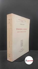 Tassoni, Giovanni. Folklore e societa : studi di demologia padana. Firenze L. S. Olschki, 1977