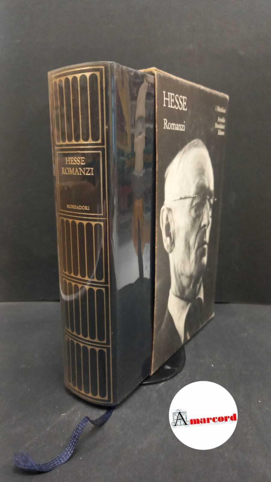 Hermann Hesse. Romanzi. MERIDIANI Mondadori. 1981. Con cofanetto