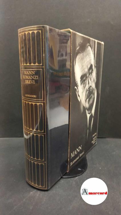 Mann, Thomas. , and Fertonani, Roberto. Romanzi brevi Milano Mondadori, 1981 - Thomas Mann - copertina
