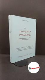 Pensa, Corrado. La tranquilla passione : saggi sulla meditazione buddhista di consapevolezza. Roma Ubaldini, 1994