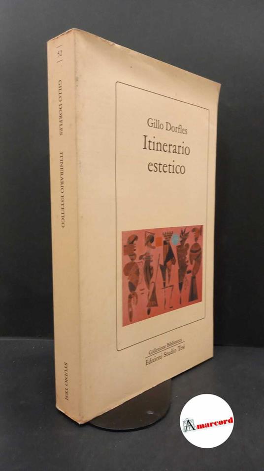Dorfles, Gillo. Itinerario estetico Pordenone Studio Tesi, 1987 - Gillo Dorfles - copertina