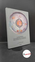 Ciuffoletti, Zeffiro. , Ciampolini, Maria Teresa. La massoneria e le forme della sociabilità nell'Europa del Settecento Firenze Il Vieusseux, 1991