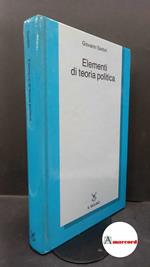 Sartori, Giovanni. Elementi di teoria politica Bologna Il mulino, 1987