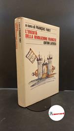 Furet, François. , Bodei, Remo. , Boffa, Massimo. L'eredità della Rivoluzione francese Roma G. Laterza, 1989