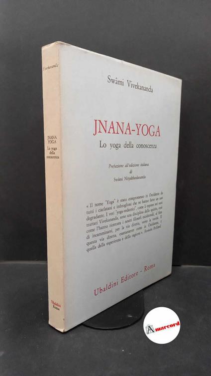 Vivekananda. 1: Jnana-yoga : lo yoga della conoscenza. Roma Ubaldini, 1963 - copertina
