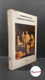 Boll Heinrich. Assedio preventivo. Einaudi. 1980