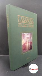 Scolari, Alberto Carlo. Casanova : arte, storia e territorio di una abbazia cistercense. Carmagnola Galatea, 1990