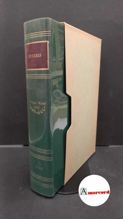 Seférīs, Giōrgos. , and Sereni, Vittorio. , Pontani, Filippo Maria. Giorgio Seferis Torino UTET, 1971 - Giorgio Seferis - copertina