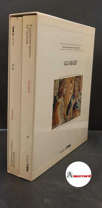 Forti Grazzini, Nello. Gli arazzi 2 voll. Roma Editoriale lavoro, 1994 - copertina