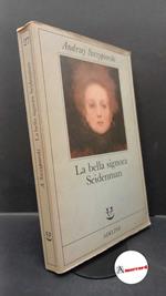 Szczypiorski, Andrzej. La bella signora Seidenman Milano Adelphi, 1988