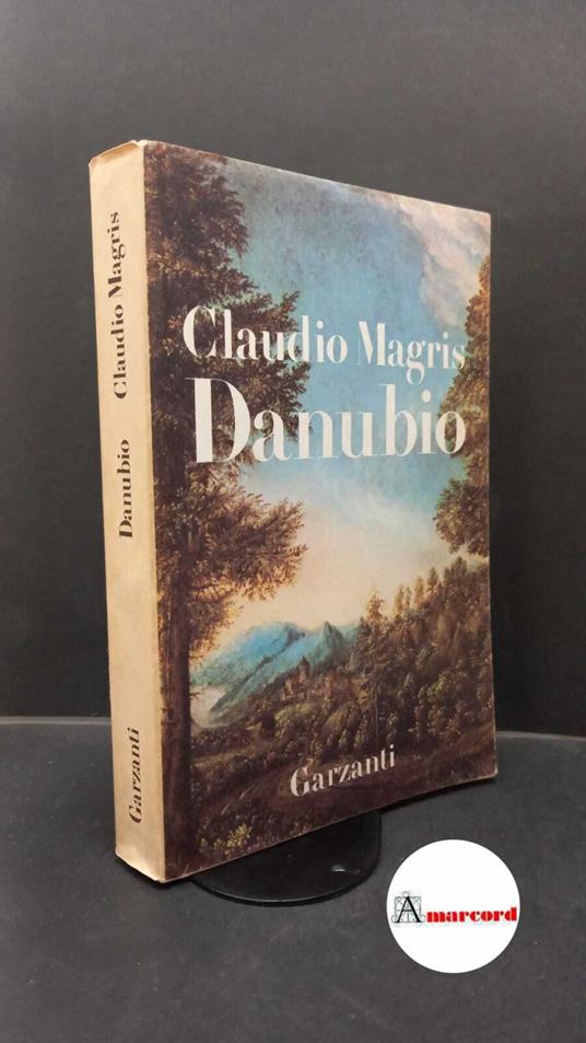 Magris Claudio, Danubio, Garzanti, 1986 - Claudio Magris - copertina