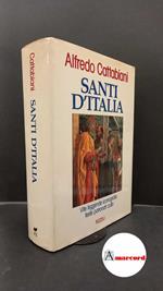 Cattabiani, Alfredo. Santi d'Italia Milano Rizzoli, 1993