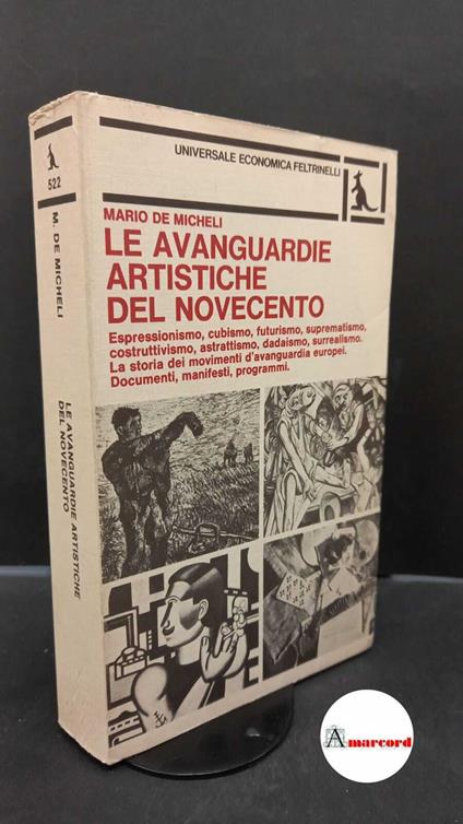 Mario De Micheli. Le avanguardie artistiche del Novecento - Mario De Micheli - copertina