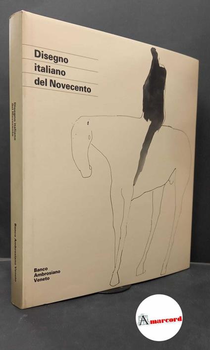 Anzani, Giovanni. Disegno italiano del Novecento Milano Banco ambrosiano veneto, 1992 - copertina