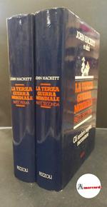 Hackett, John. , and Peru, Enzo. La terza guerra mondiale Milano Rizzoli, 1984