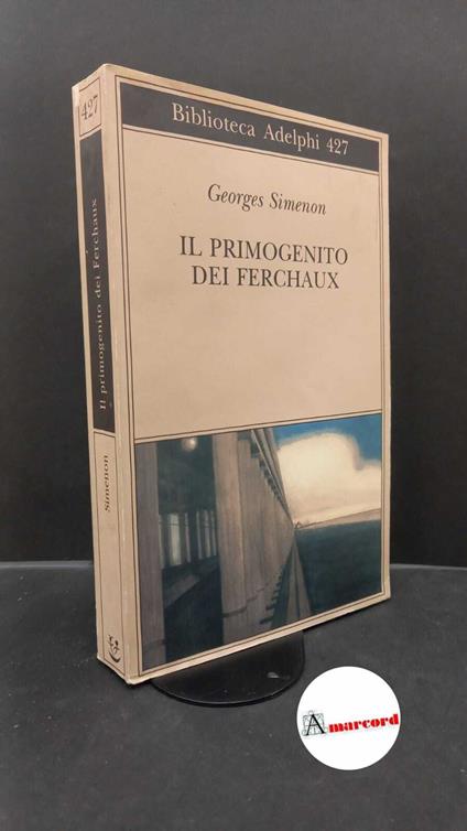 Il primogenito dei Ferchaux - Georges Simenon - copertina