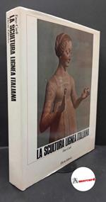 Carli, Enzo. La scultura lignea italiana dal 12. al 16. secolo Milano Electa, 1960